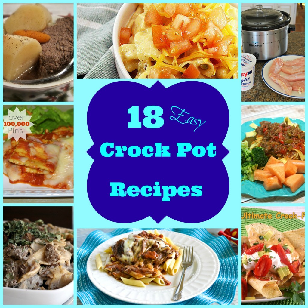 18 Easy Crock Pot Recipes