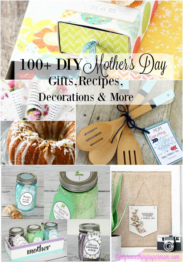 Happy Mother's Day Gifts, Decorations, Recipes