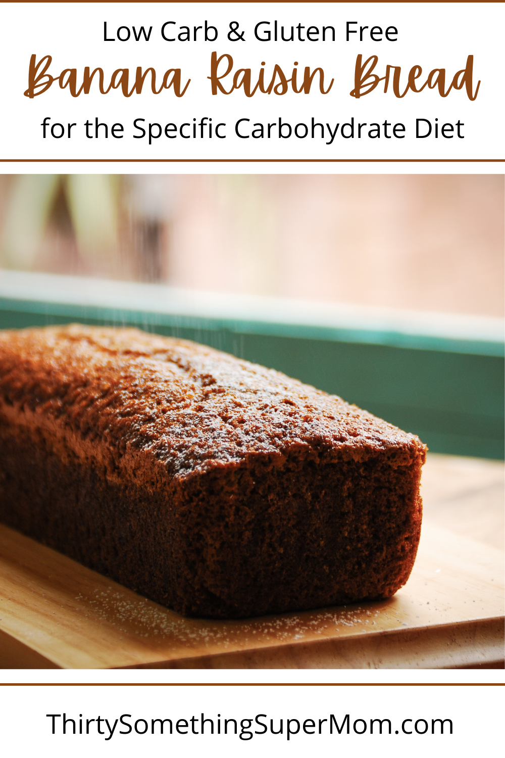 Banana Raisin Bread for the Specific Carbohydrate Diet