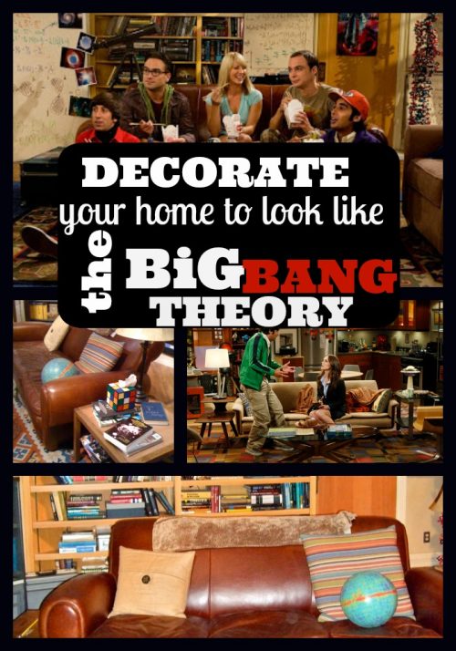 Decorate like The Big Bang Theory