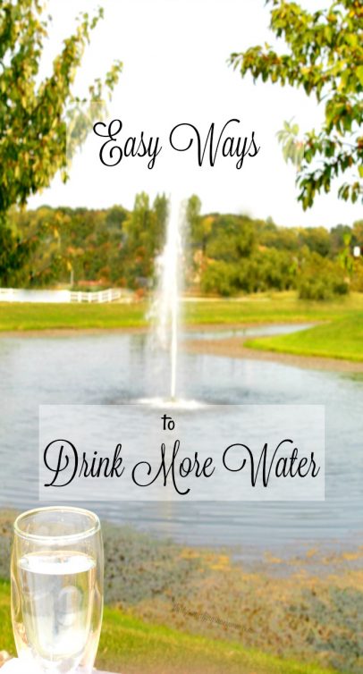 Easy Ways to Drink More Water 