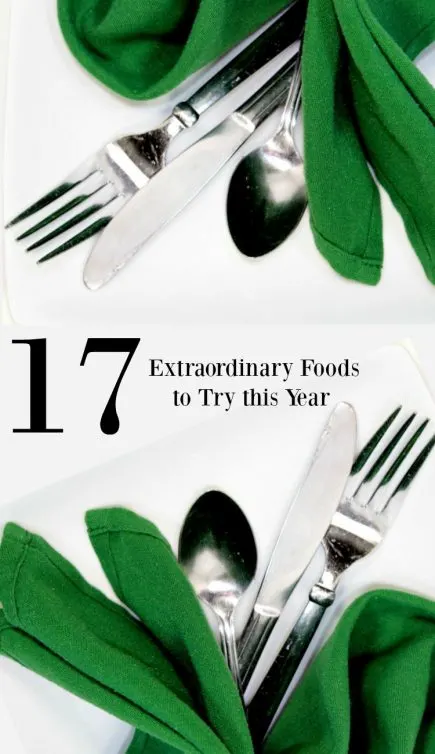 extraordinary foods to try.