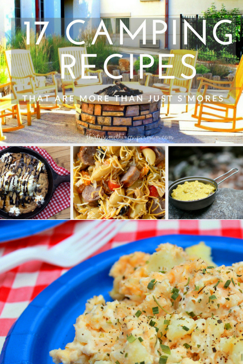 17 Camping Recipes that are Much More than S'mores