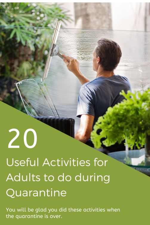 20 Useful Activities for Adults to do During Quarantine ThirtySomethingSuperMom