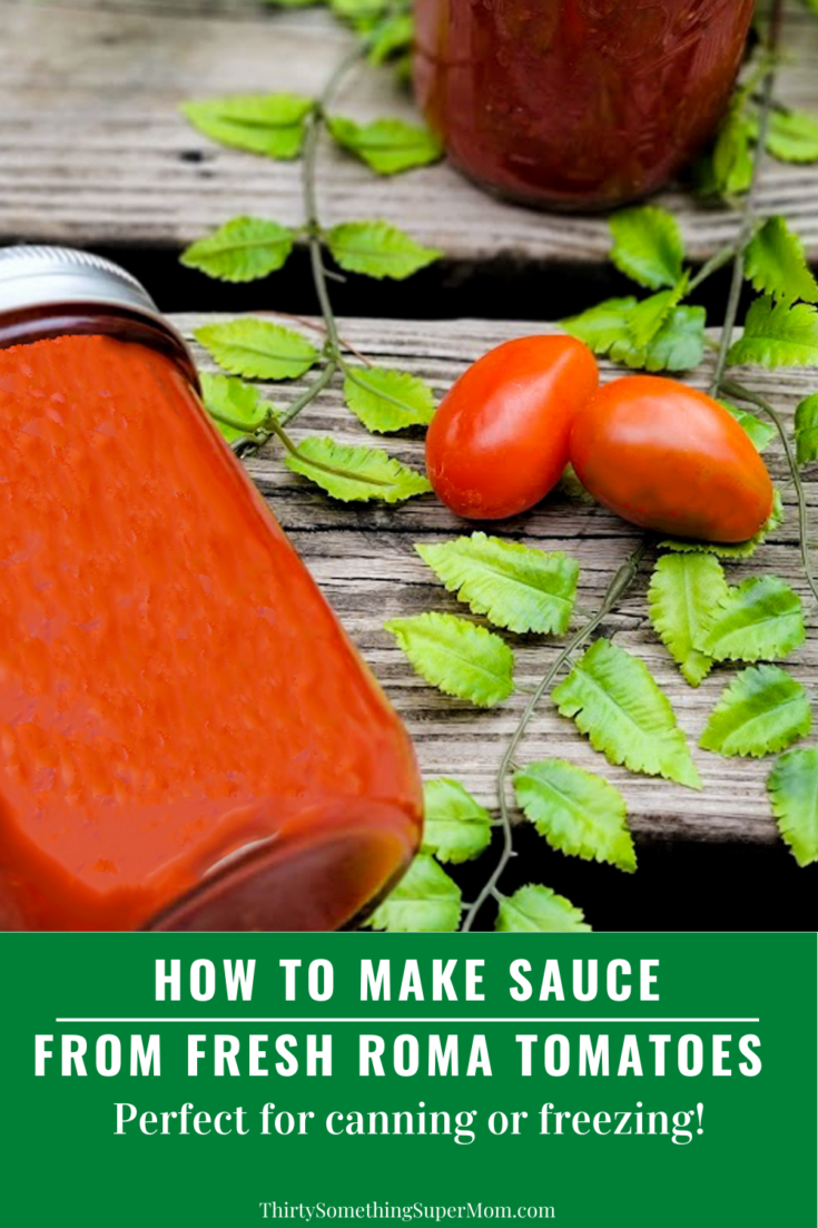 How to Make Sauce from Fresh Roma Tomatoes (Easy Homemade Tomato Sauce) ThirtySomethingSuperMom