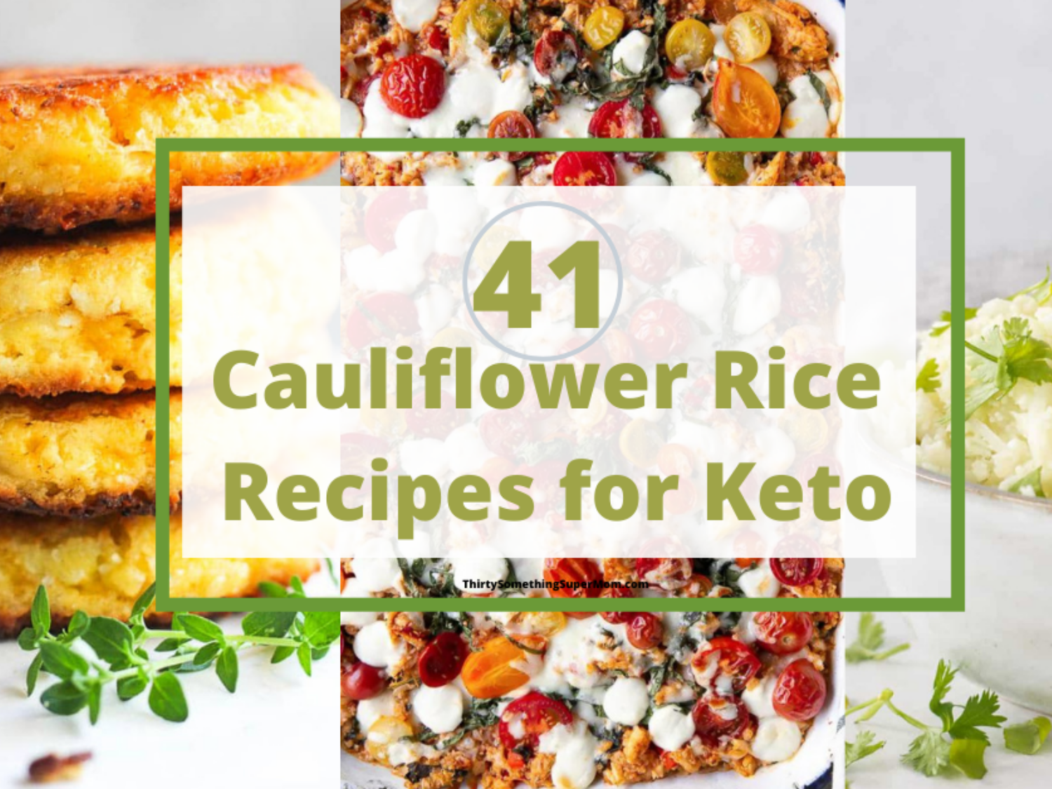 41 Keto Cauliflower Rice Recipes - Easy Low Carb Meals