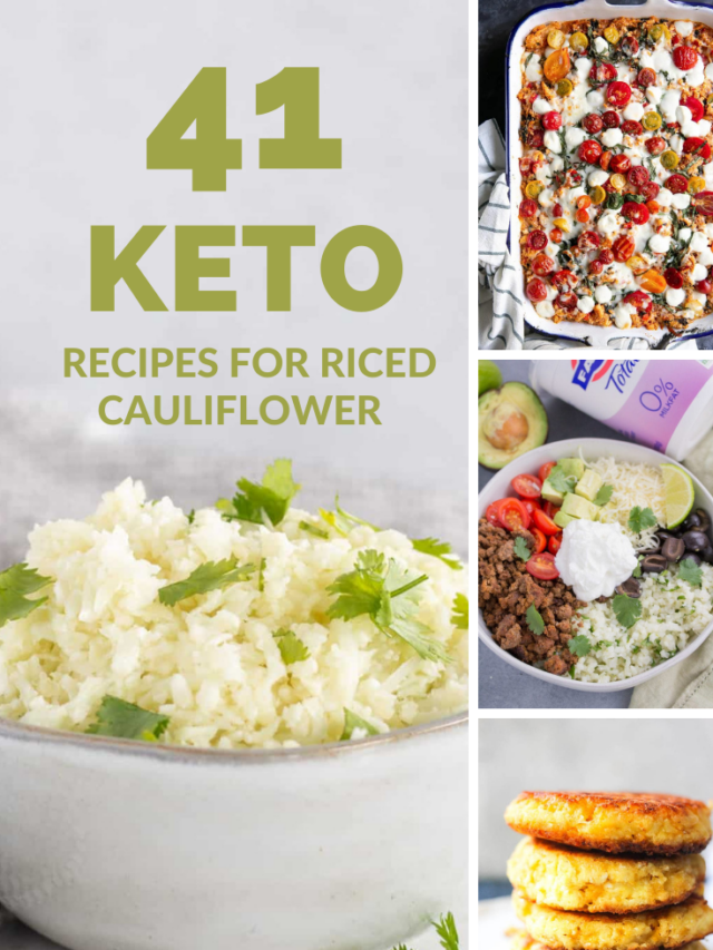 Low Carb Riced Cauliflower Recipes for Keto