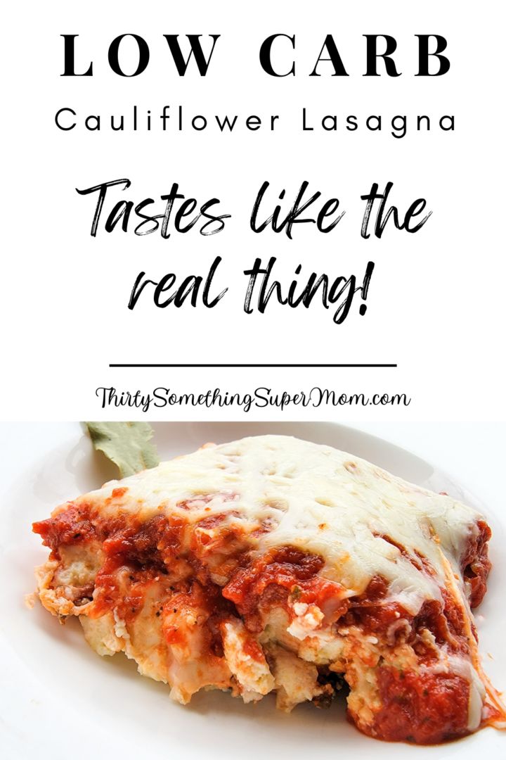 Easy Low Carb Cauliflower Lasagna ThirtySomethingSuperMom