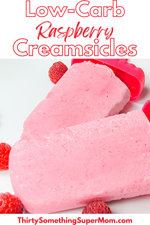 Keto Raspberry Creamsicle Recipe (LowCarb Popsicles