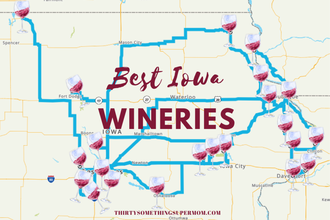 20 Best Iowa Wineries & Vineyards to Visit + Winery Map