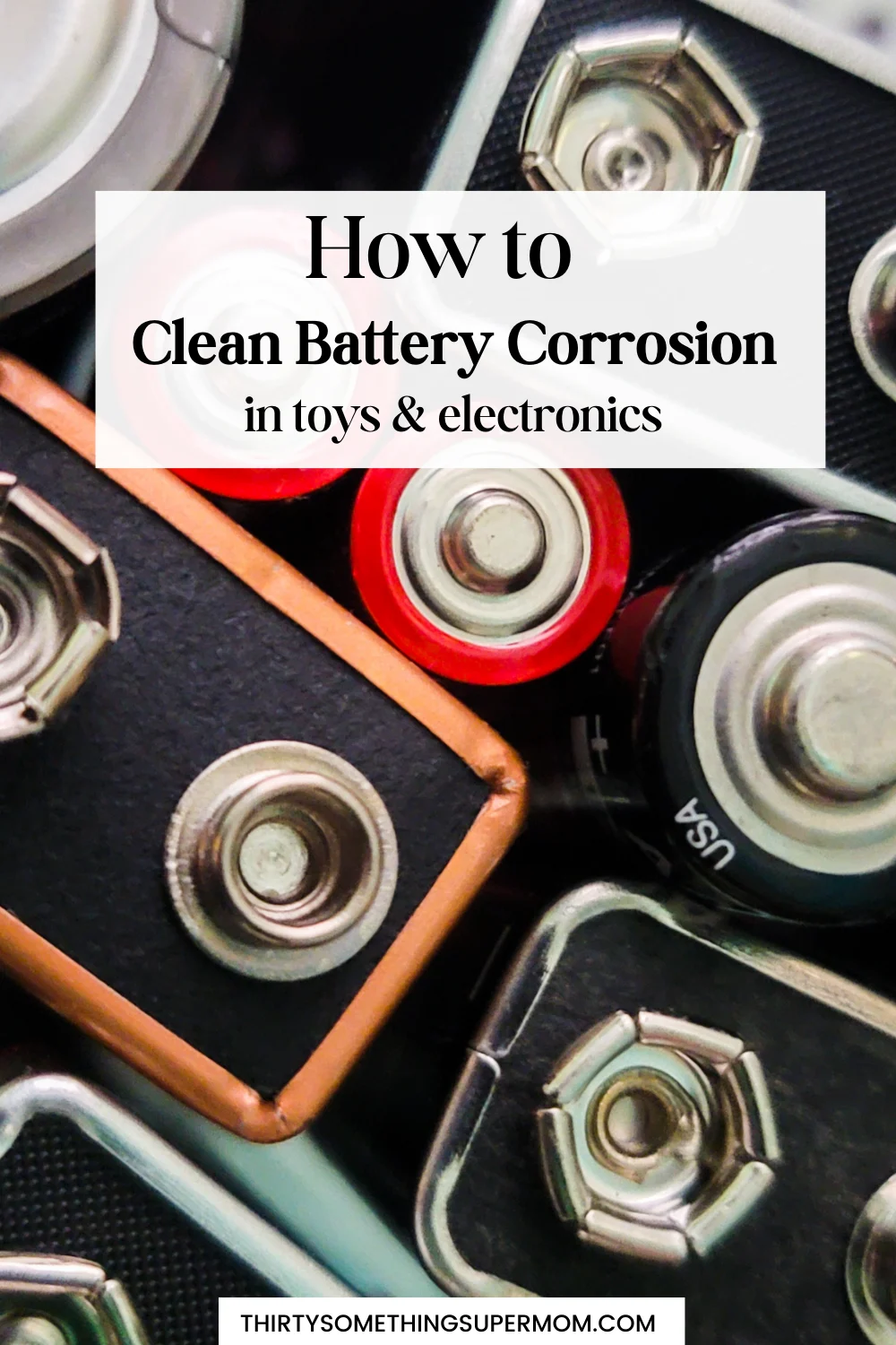 How to Clean Battery Corrosion in Toys Infographic. 