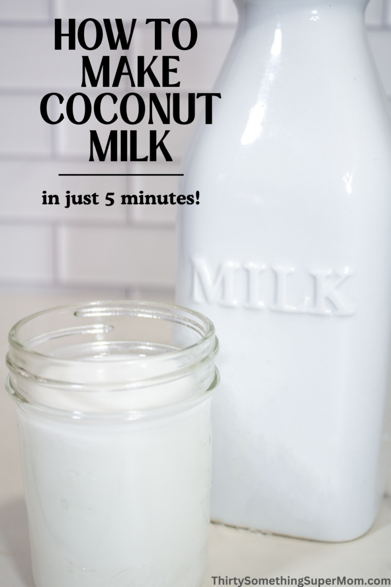 How to Make Coconut Milk with Shredded Coconut ThirtySomethingSuperMom