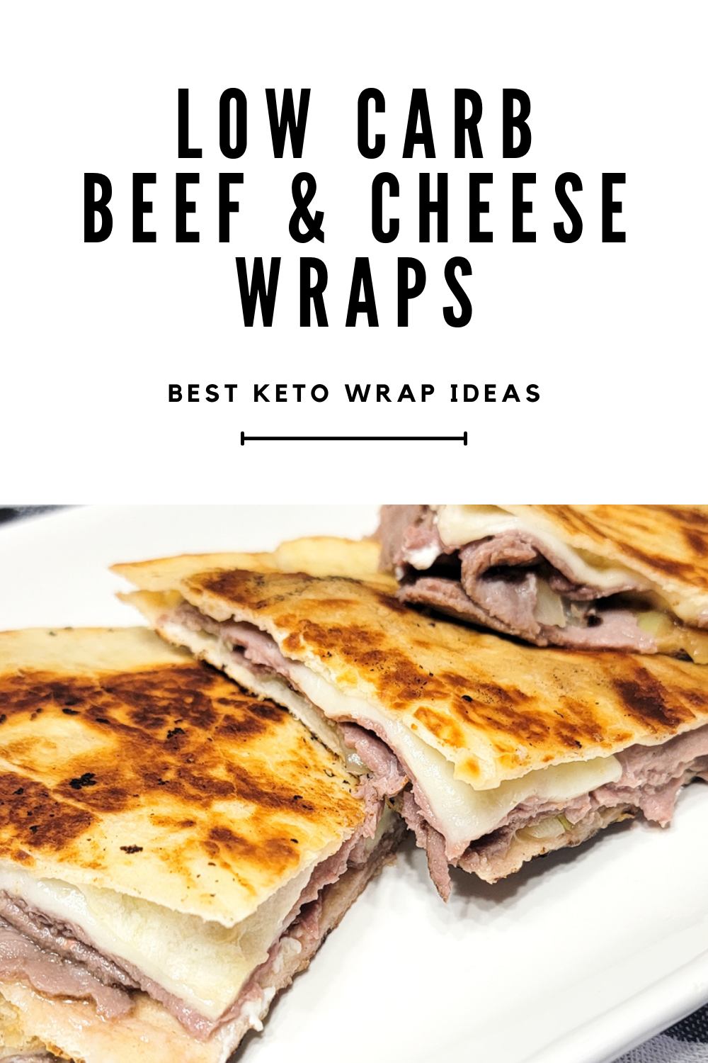 Keto wrap Ideas infographic with beef and cheese melt. 