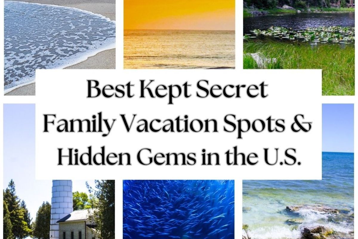 Best Kept Secret Family Vacation Spots & Hidden Gems in the U.S.